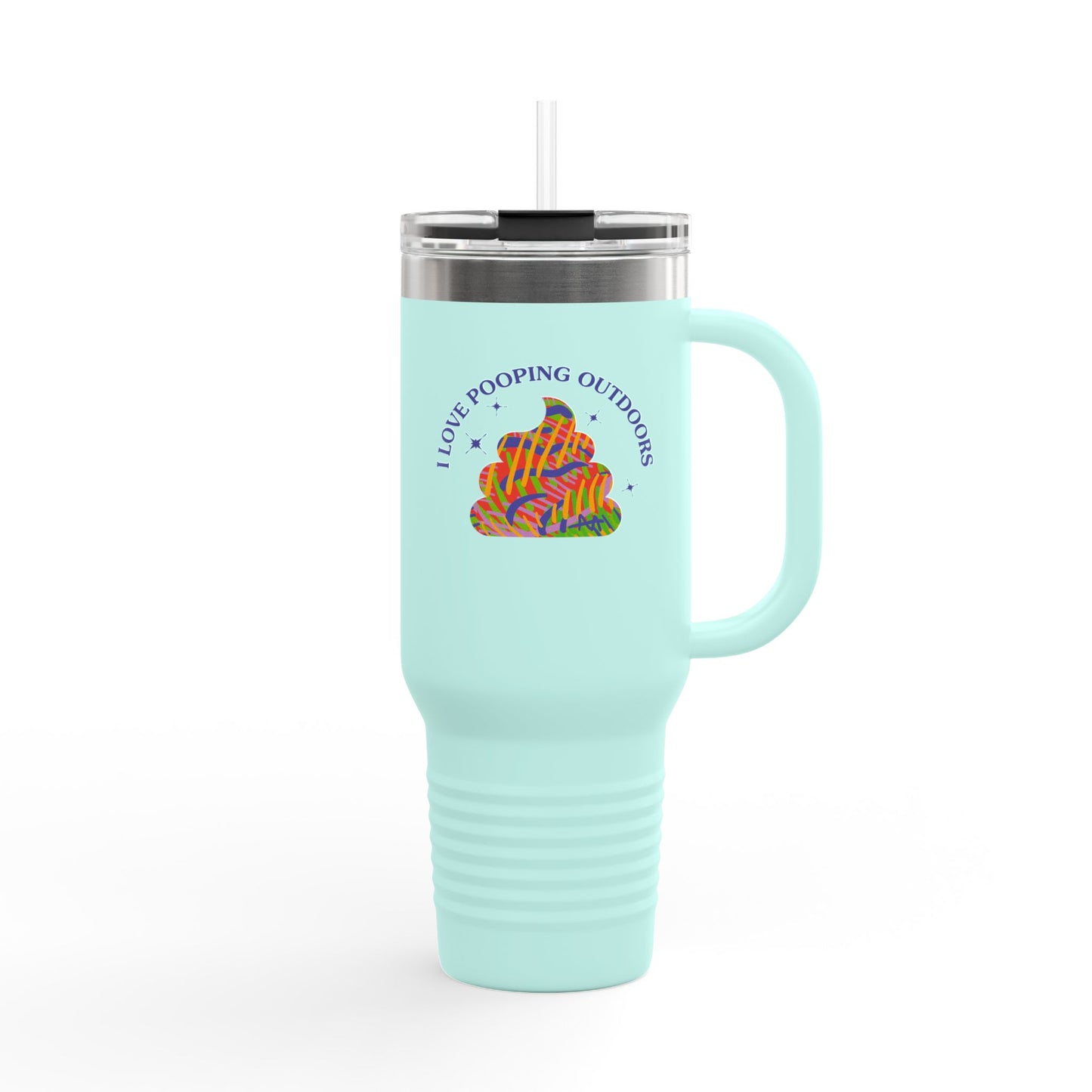 Insulated 40oz Travel Mug — "I Love Pooping Outdoors" Colorful Camp Vibes