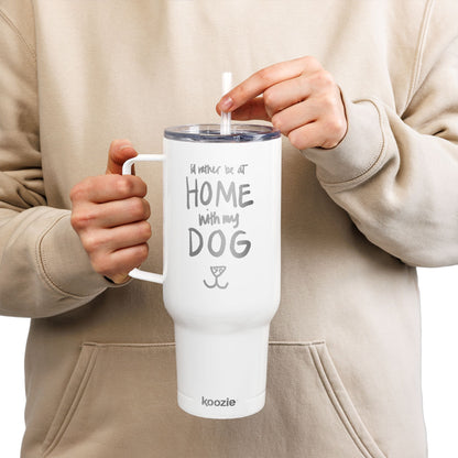 40oz Tumbler — 'I’d Rather Be Home With My Dog' Engraved Travel Mug