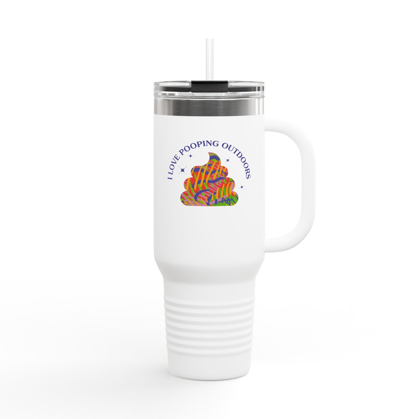 Insulated 40oz Travel Mug — "I Love Pooping Outdoors" Colorful Camp Vibes