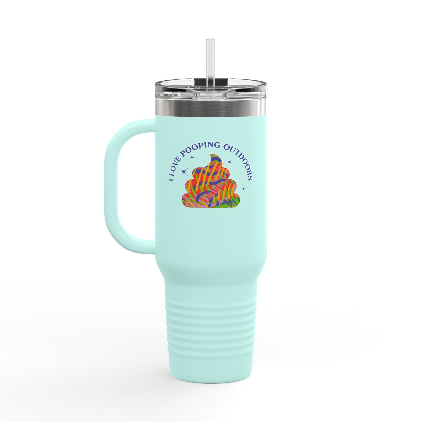 Insulated 40oz Travel Mug — "I Love Pooping Outdoors" Colorful Camp Vibes
