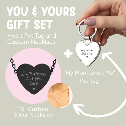 You & Yours Gift Set - Custom Engraved Heart Necklace and Heart Pet Tag